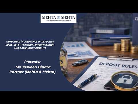 Deposits under the Companies Act, 2013: Interpretational Boundaries, Practical Challenges and Compliance Responsibilities