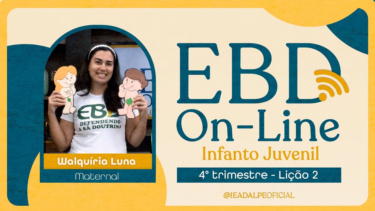 EBD - Lição 2 [Maternal] 4º Trimestre de 2024 - A Grandeza de Deus - 13/10/2024 - Ieadalpe.