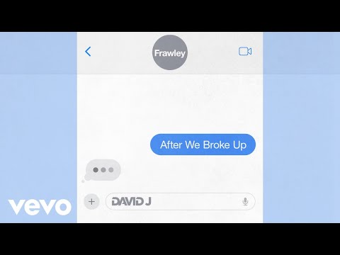 David J, Frawley - After We Broke Up (feat. Frawley [Official Audio])