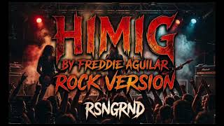 HIMIG | FREDDIE AGUILAR | ROCK VERSION