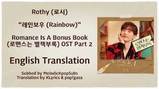 Rothy (로시) - 레인보우 (Rainbow)  (Romance Is A Bonus Book OST Part 2) [English Subs]