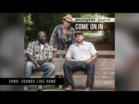 Whosoever South - Sounds Like Home