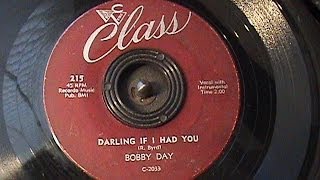 Darling If I Had You - Bobby Day