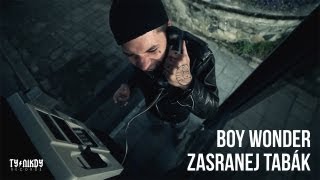 Boy Wonder - Zasranej tabák (Video by Dark Hand)