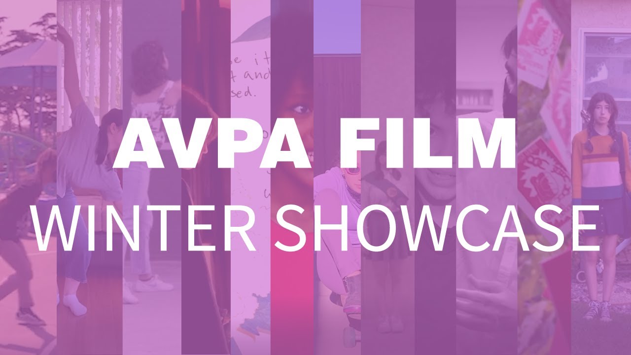 AVPA Film Winter Showcase 2021-2022