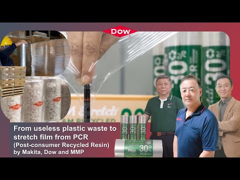 Dow x Makita x MMP - From worthless plastic waste to stretch film from PCR