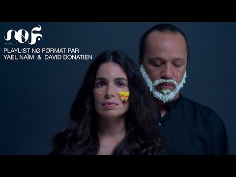 Playlist NØ FØRMAT par Yael Naïm & David Donatien