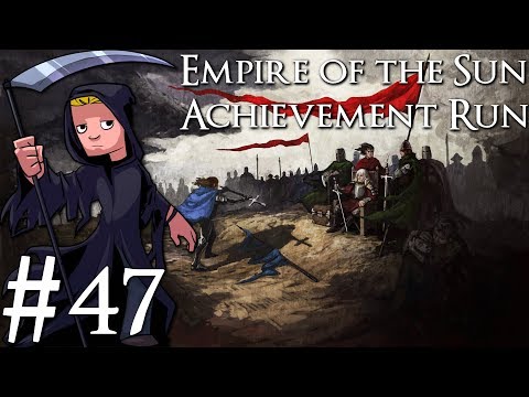 Crusader Kings 2 | Empire of the Sun Achievement Run | Livestream Part 47
