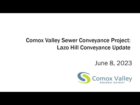 Comox Valley Sewer Conveyance Project Webinar June 8, 2023