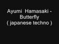 Ayumi Hamasaki - Butterfly ( japanese techno ...