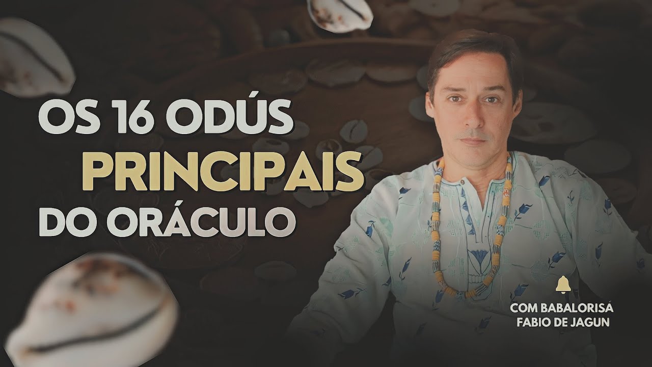 OS 16 ODÚS PRINCIPAIS