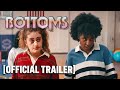 Bottoms Official Red Band Trailer