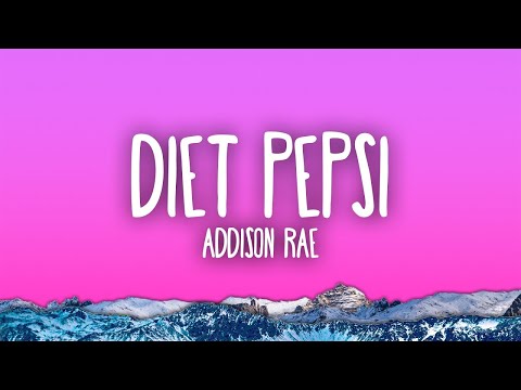 Addison Rae - Diet Pepsi (LYRICS) 1HOUR