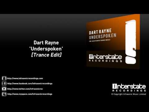 Dart Rayne - Underspoken (Trance Edit)