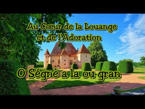 O Ségnè a la ou Gran