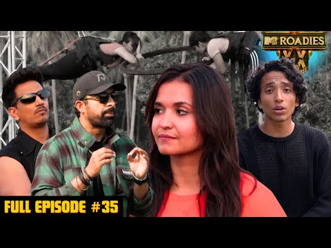 MTV Roadies Double Cross | Full Episode 35 | Leap of Faith