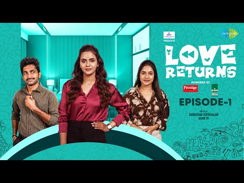 Love Returns - Episode 1 | Chaitra Reddy, Gurulakshman, Parveen, Baby Lithanya | Tamil Web Series