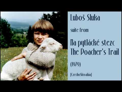 Luboš Sluka: Na pytlácké stezc - The Poacher's Trail (1979)