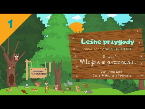LEŚNE PRZYGODY - opowiadania W PODSKOKACH odc. 1 "Witajcie w przedszkolu!" AUDIOBOOK |  JESIEŃ