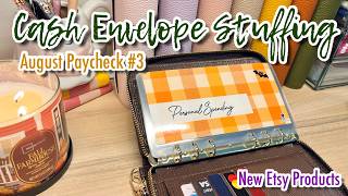 CASH ENVELOPE STUFFING | AUGUST 2026 PAYCHECK #3 | NEW ETSY PRODUCTS | #howtosavemoney  #cashbudget