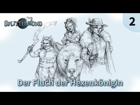 "Der Fluch der Hexenkönigin" (Splittermond) - Teil 2 | Pen and Paper