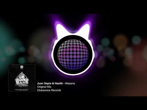 Juan Sapia & Hasith - Masana (Original Mix) [Clubsonica Records]
