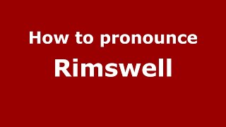How to pronounce Rimswell