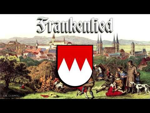Frankenlied [Anthem of Franconia][+English translation]