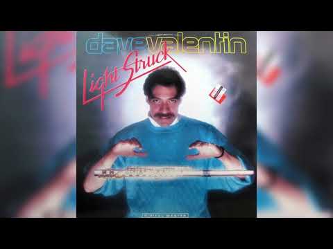 [1986] Dave Valentin / Light Struck (Full Album)