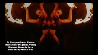 Dj Godspeed feat Karma Remember Me [Ibiza Vocal] O
