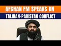 LIVE Afghan FM Amir Khan Muttaqi Briefs On Afghanistan Pakistan Conflict During India Visit News9