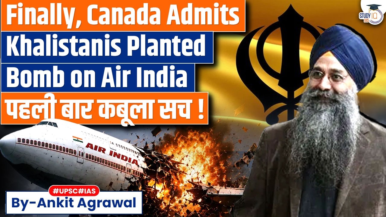 In a first, Canada says Khalistanis planted Air India bomb | Ankit Agrawal Study IQ