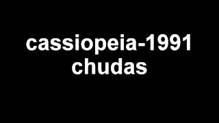 Video Cassiopeia - Chuďas