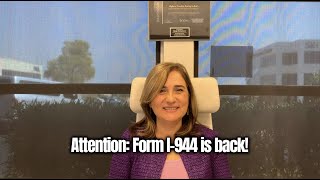 Attention: Form I-944 is back!