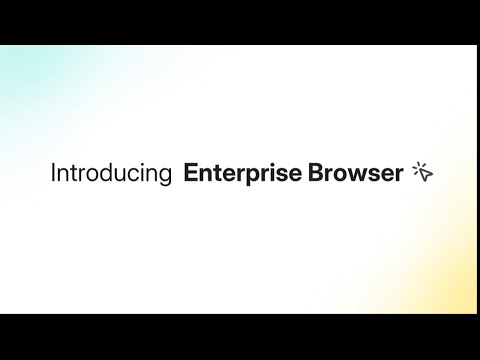 The Enterprise Browser That Eliminates Complex IT Projects