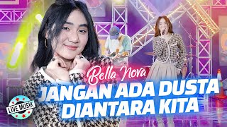 Download lagu Bella Nova - Jangan Ada Dusta Diantara Kita (Live Music) mp3 Download lagu Bella Nova - Jangan Ada Dusta Diantara Kita (Live Music) mp3