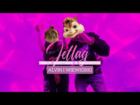 Malik Montana x DaChoyce - Jetlag (wersja Alvin i Wiewiórki)