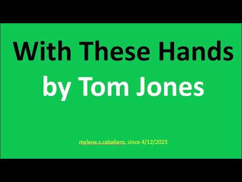 With These Hands by Tom Jones (Lyrics) - 1965