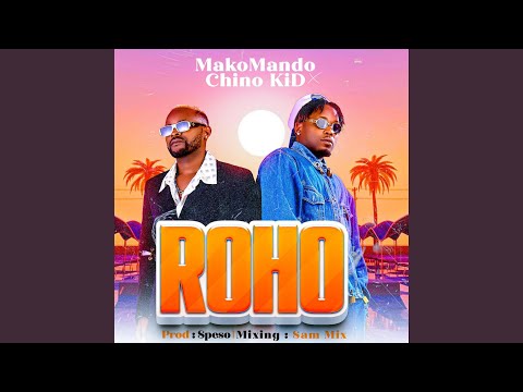 Roho (feat. Chino kidd)