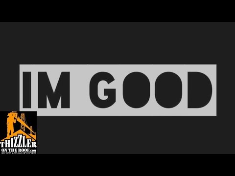 Mac Mase ft. M.A. Da Pilot - I'm Good [Thizzler.com]