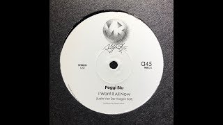PEGGI BLU - I WANT IT ALL NOW (JUSTIN VAN DER VOLGEN EDIT)