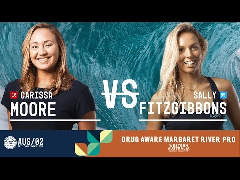 Carissa Moore vs. Sally Fitzgibbons - Quarterfinals, Heat 4 - Drug Aware Margaret River Pro 2017 (W)