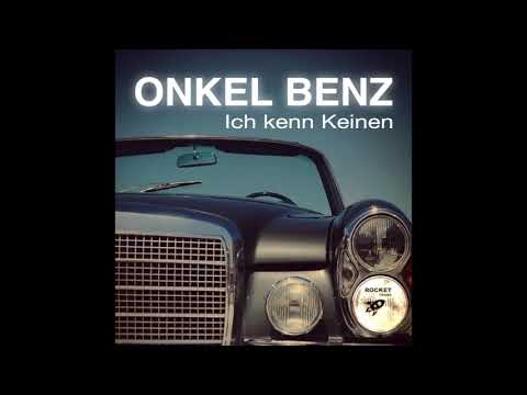 Onkel Benz - Ich kenn Keinen