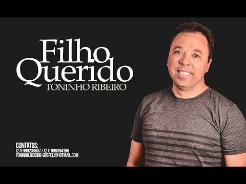 Toninho Ribeiro - Filho Querido (Álbum Completo)