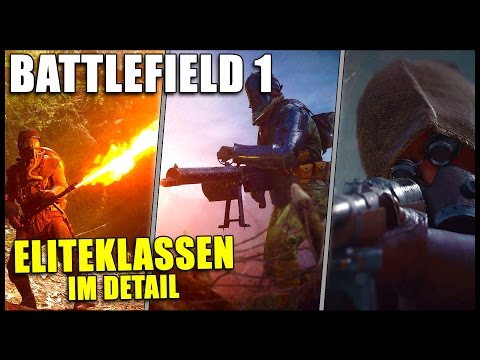 Flammschütze, Wachsoldat & Panzerjäger im Detail ► Battlefield 1 Eliteklassen