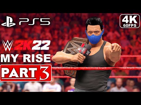 WWE 2K22 MyRise Gameplay Walkthrough Part 3 FULL GAME [4K 60FPS PS5] - No Commentary