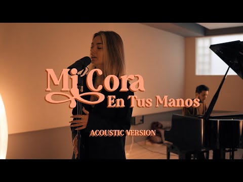 Joanna Crass - Mi Cora en Tus Manos (Acoustic Version)
