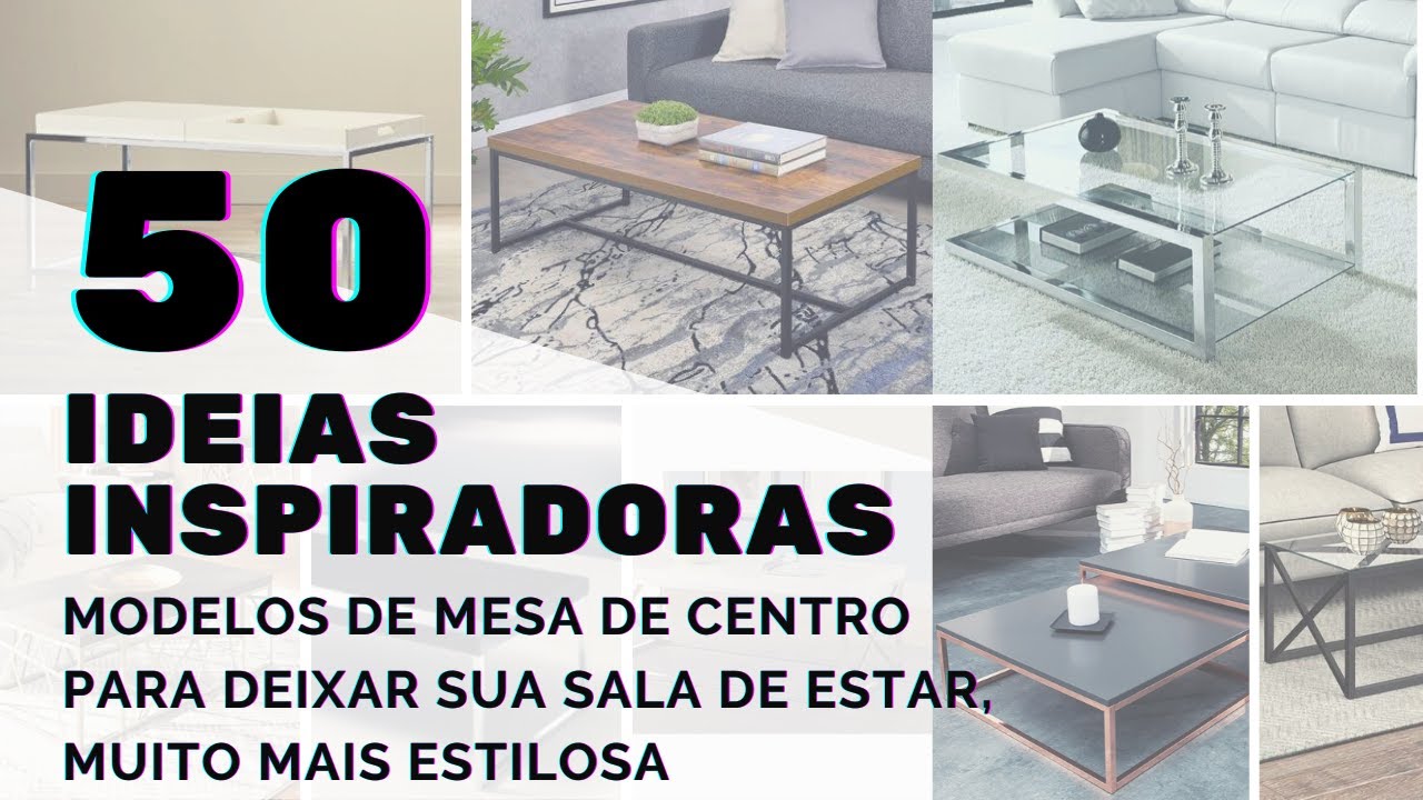 50 IDEIAS de Mesa de Centro para sala de estar - COMO DECORAR SUA CASA - 50 metal table ideas