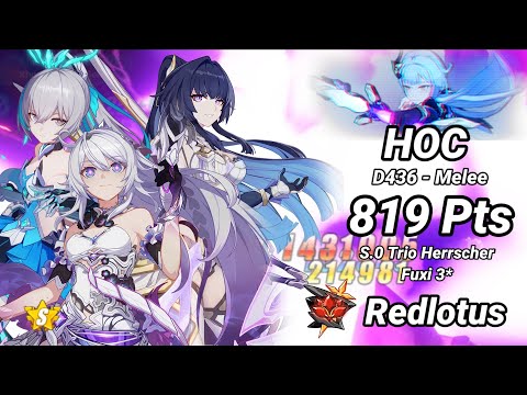Redlotus D436: HOC (Melee Buff) 819 Pts - S.0 Trio Herrscher Fuxi 3* | Honkai 6.4