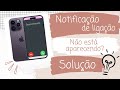 Notificação De Ligação Não Aparece IPhone Resolvido
